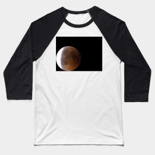 Super Bloody Moon, full eclipse end phase Baseball T-Shirt